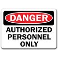 Signmission Safety Sign, 14 in Height, Plastic, Authorized Personnel 3 DS-Authorized Personnel 3